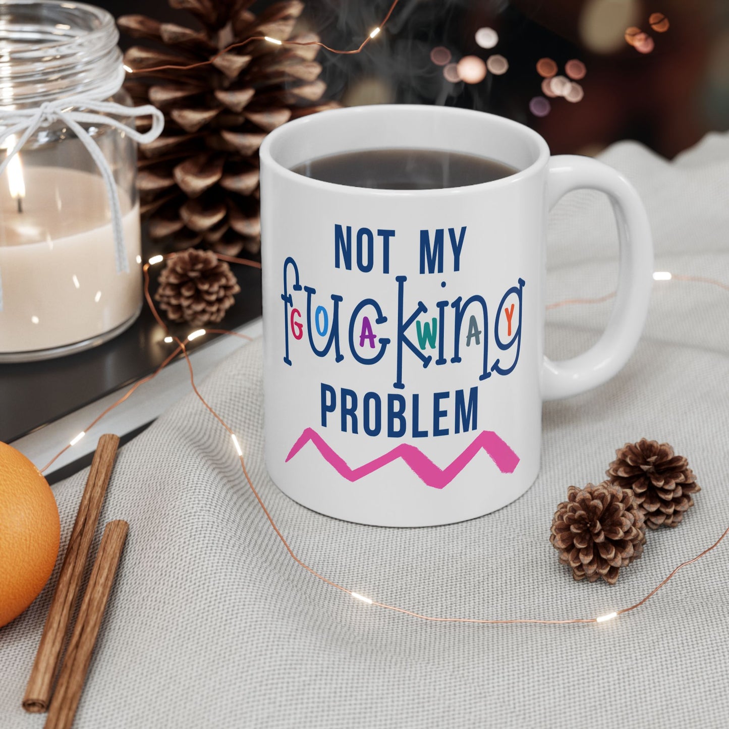 Adult Mug - Not My Fucking Problem