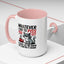 Humor Mug - Whatever I Did to Piss You Off