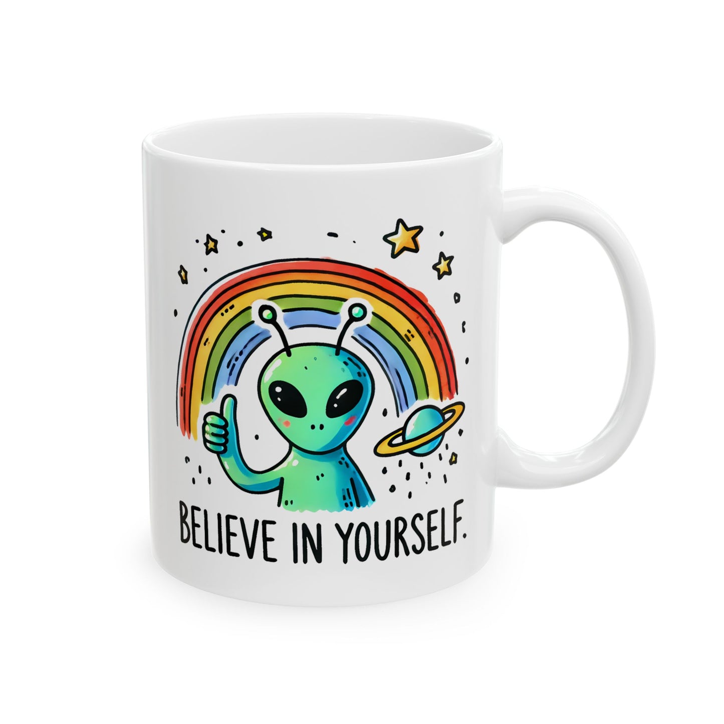 Motivation Mug - Believe in Yourself Alien