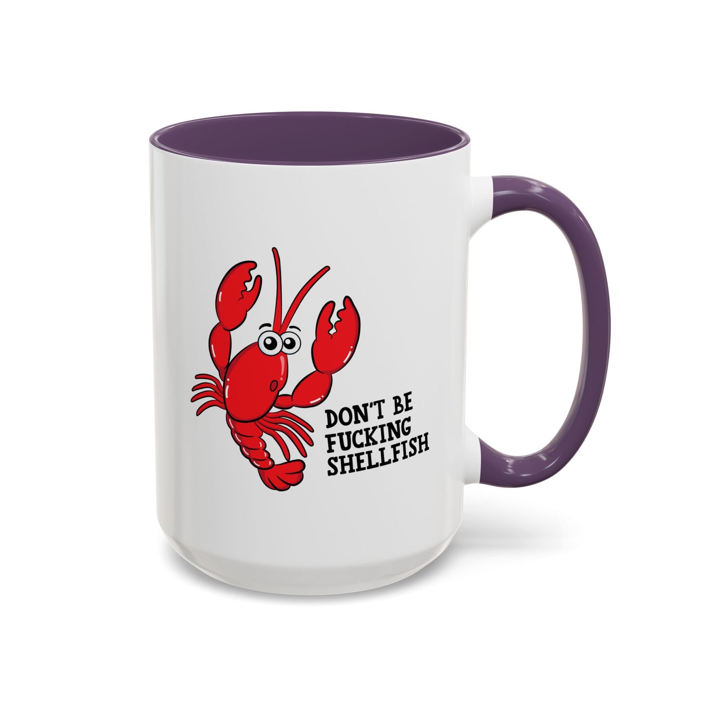 Adult Mug - Don't Be Fucking Shellfish