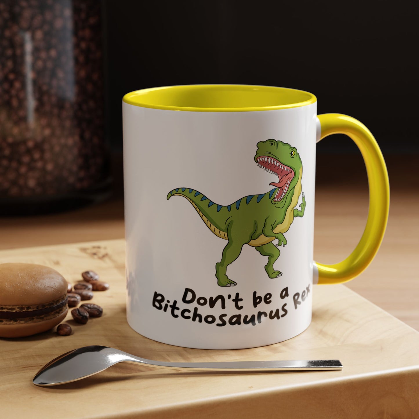 Adult Mug - Don't Be A Bitchasaurus Rex