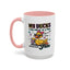 Humor Mug - My Ducks May Not Be In a Row
