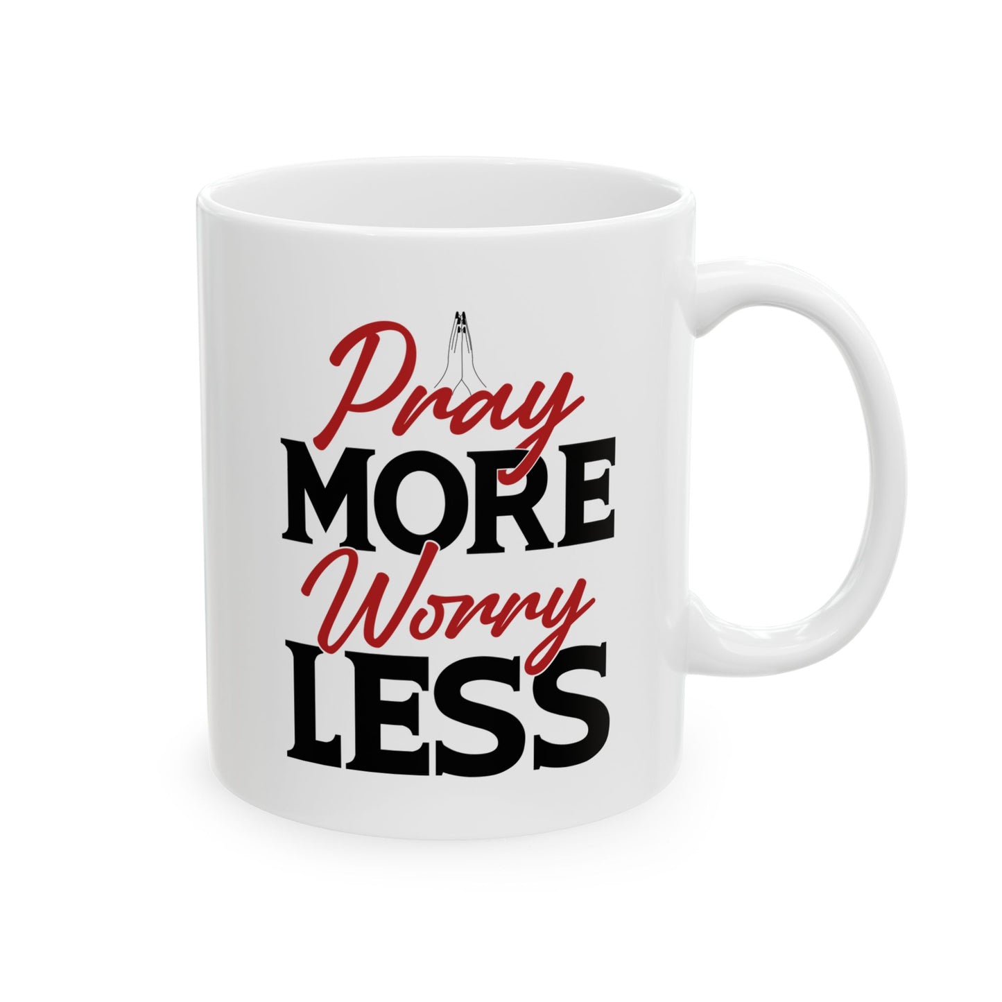 Religious Mug - Pray More Worry Less