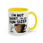 Humor Mug - I'm Not Short