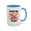 Humor Mug - Feed Me and Tell Me