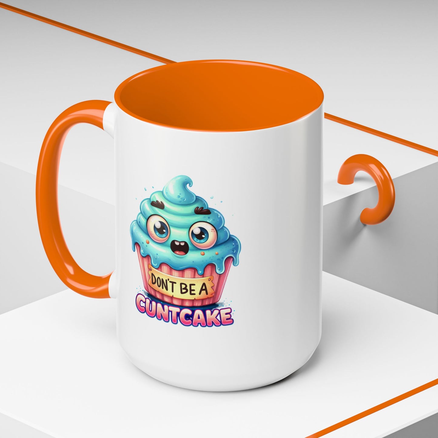 Humor Mug - Don't Be a Cuntcake