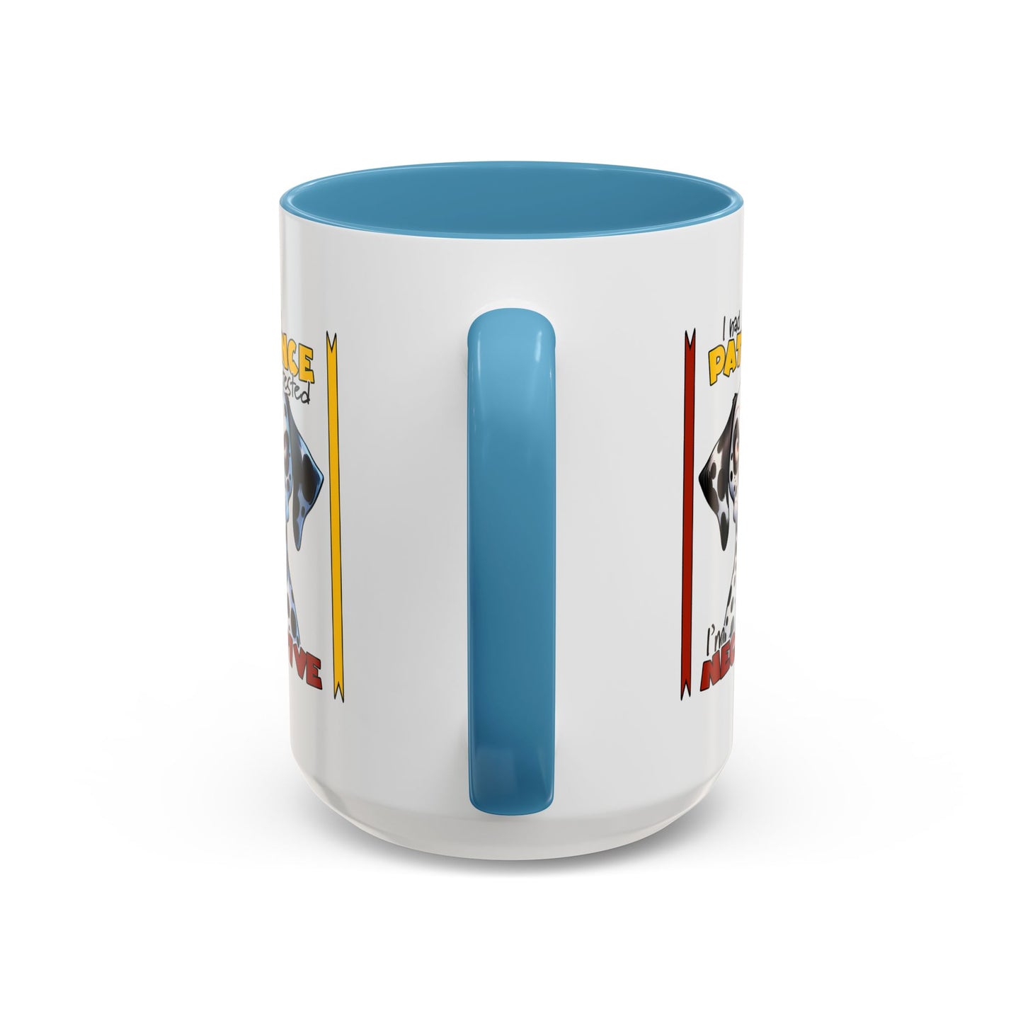 Humor Mug - I Had My Patience Tested