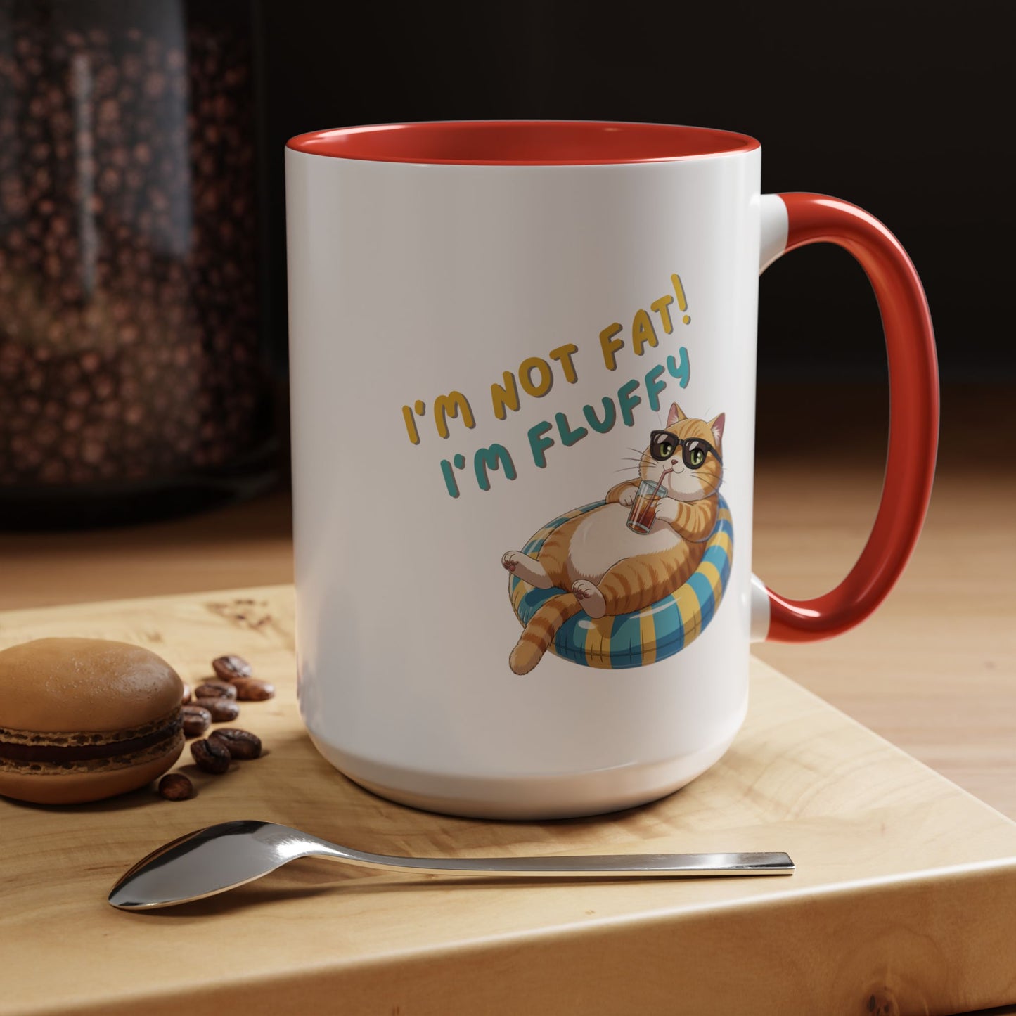 Humor Mug - I'm Not Fat I'm Just Fluffy Cat