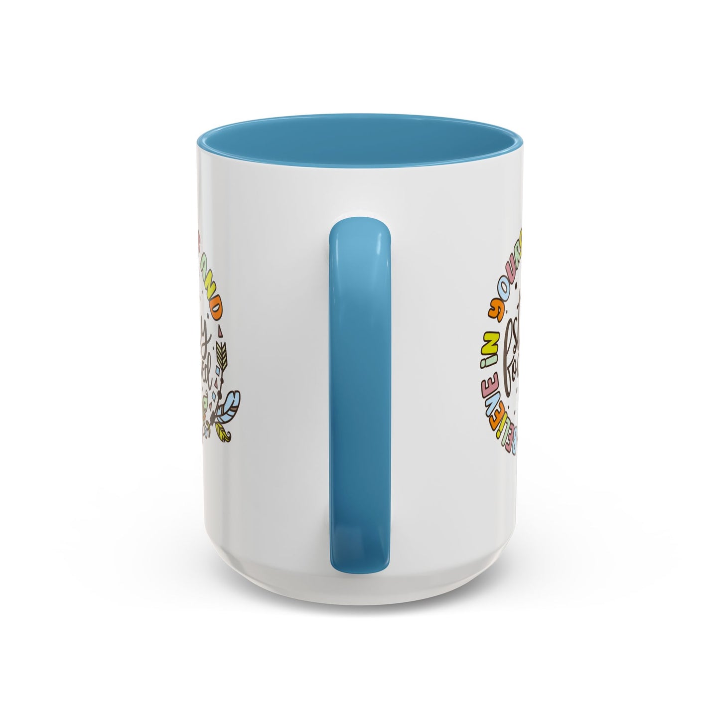 Motivation Mug - Believe in Yourself and Stay Focused