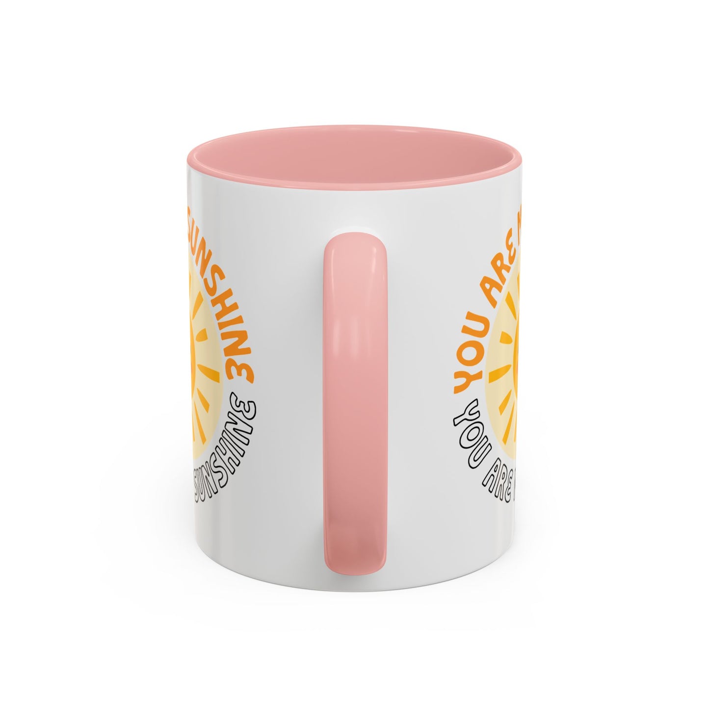 Motivational Mug - You Are My Sunshine