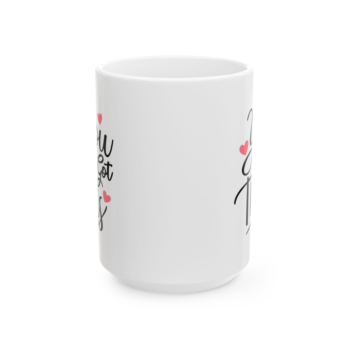 Motivation Mug - You Got This Pink Hearts