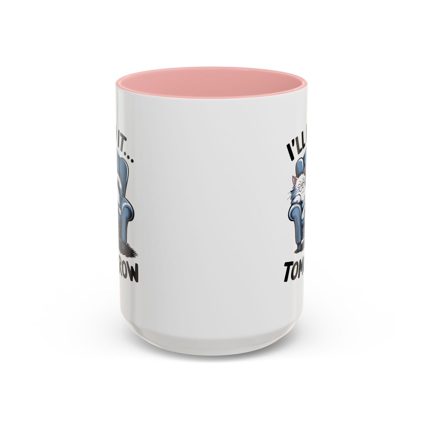 Humor Mug - I'll Do It Tomorrow