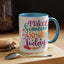 Wellness Mug - Make Someone Smile Today
