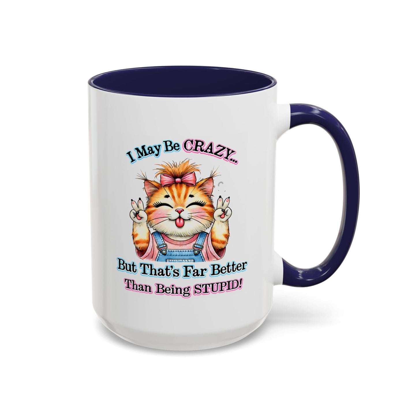 Office Mug - I May Be Crazy