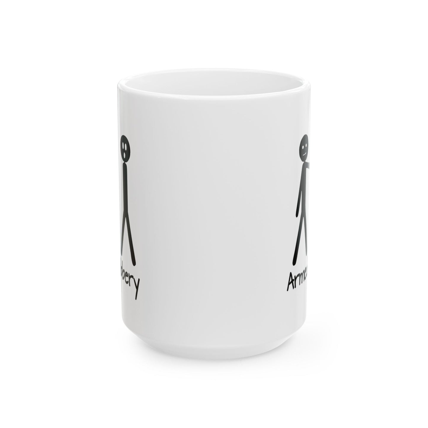 Humor Mug - Armed Robbery