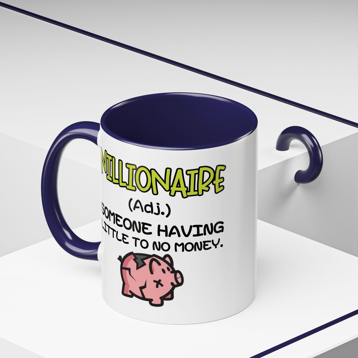 Humor Mug - Nillionaire - Someone Having Little To No Money