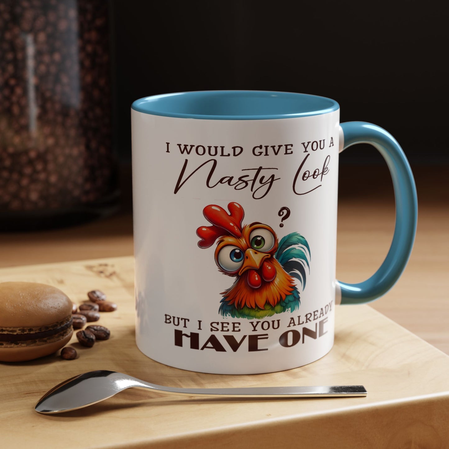 Adult Mug - I Would Give You a Nasty Look