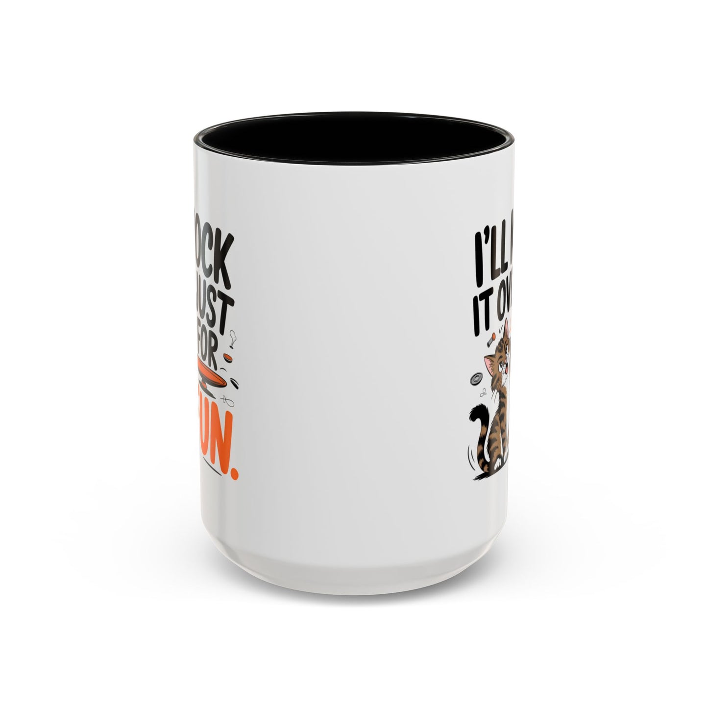 Animal Mug - I'll Knock It Over Just For Fun