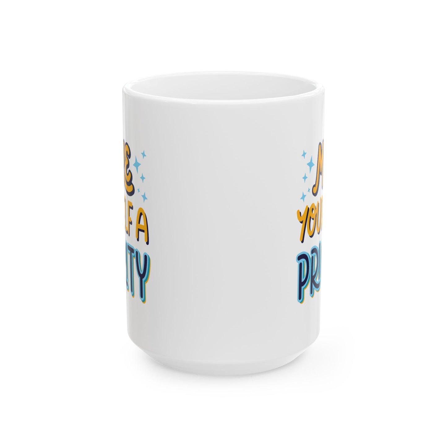 Motivation Mug - Make Yourself A Priority Design