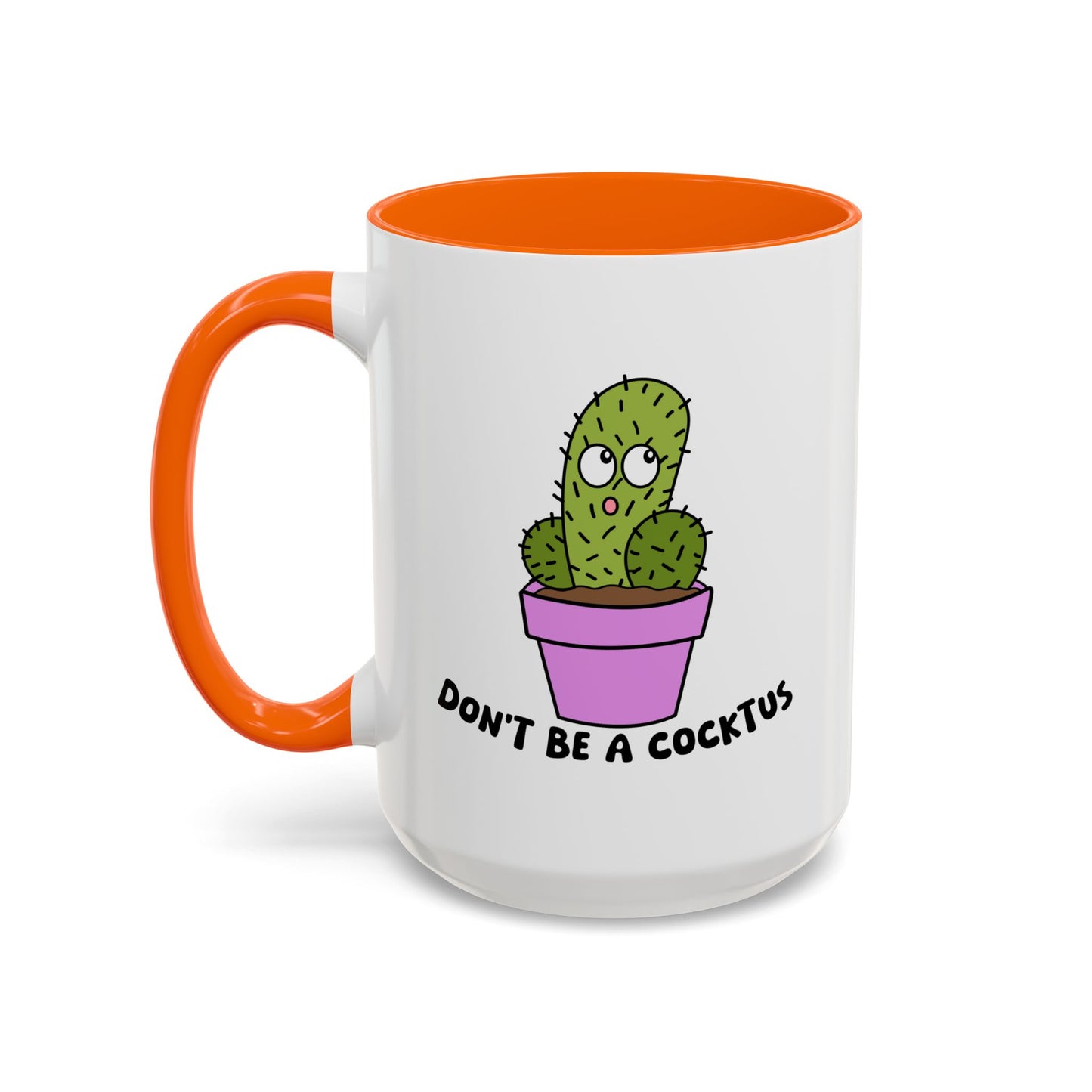 Adult Mug - Don't Be A Cocktus