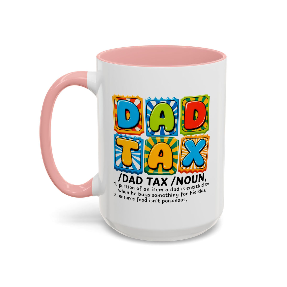 Father's Day Mug - Dad Tax