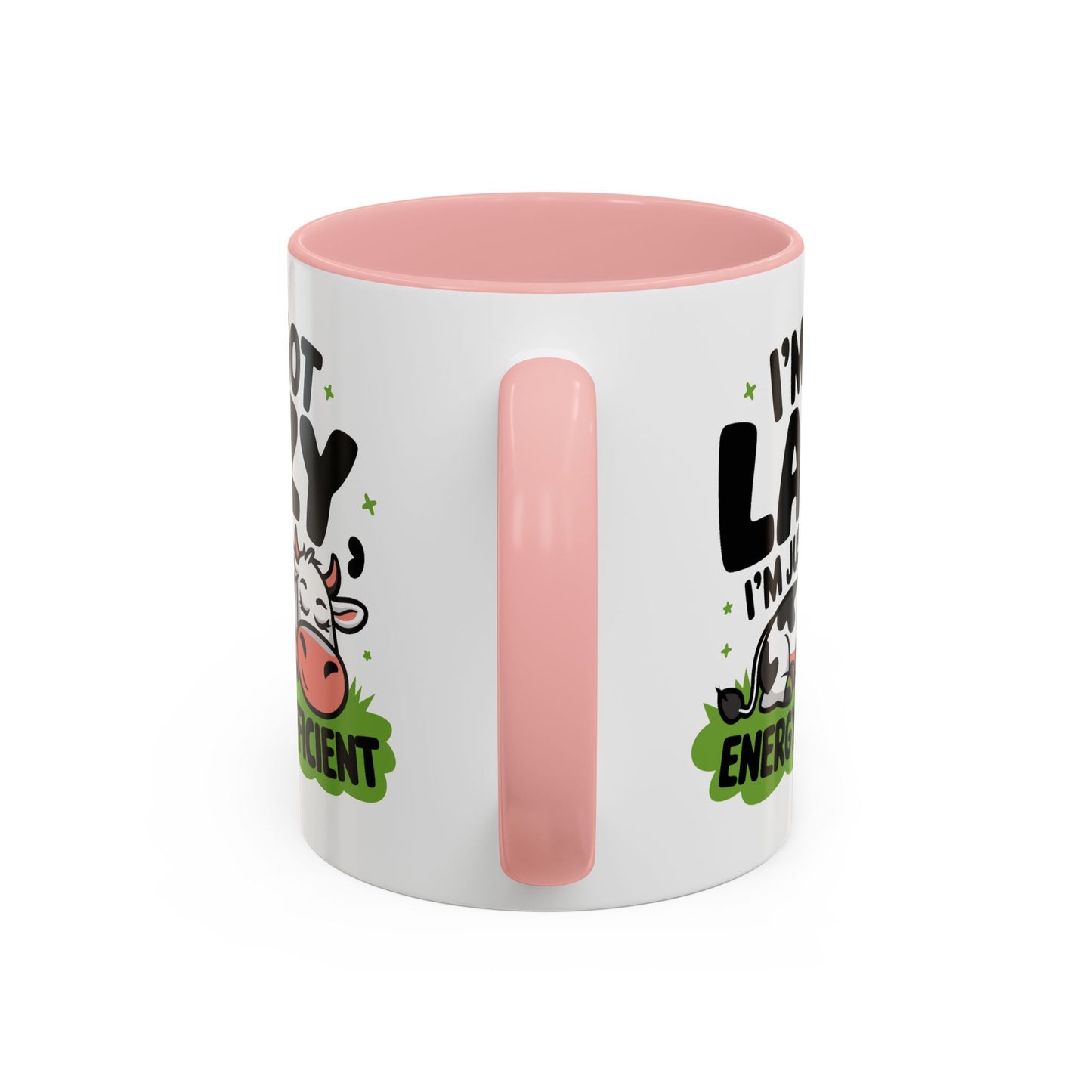 Humor Mug - I'm Not Lazy I'm Just Energy-Efficient