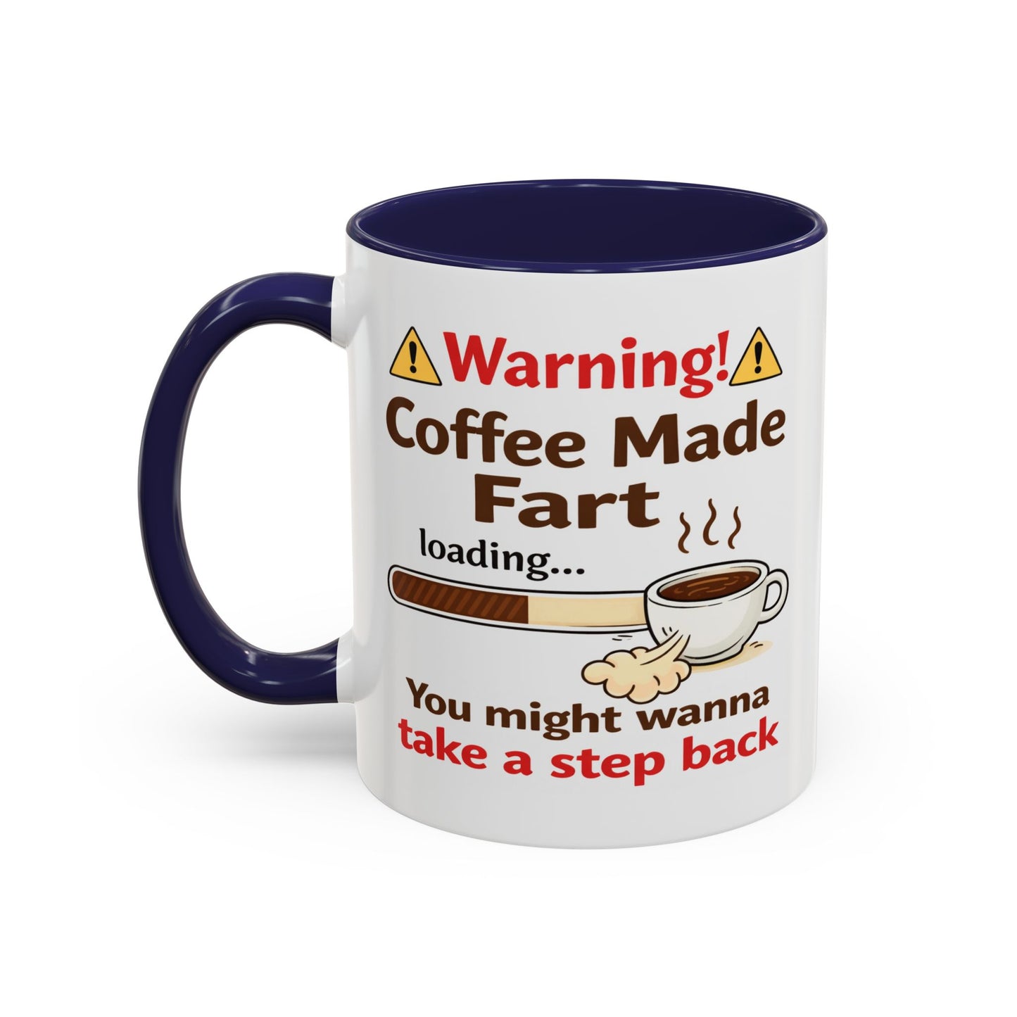 Humor Mug - Warning Coffee Made Fart