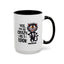 Humor Mug - Yes I am as Crazy