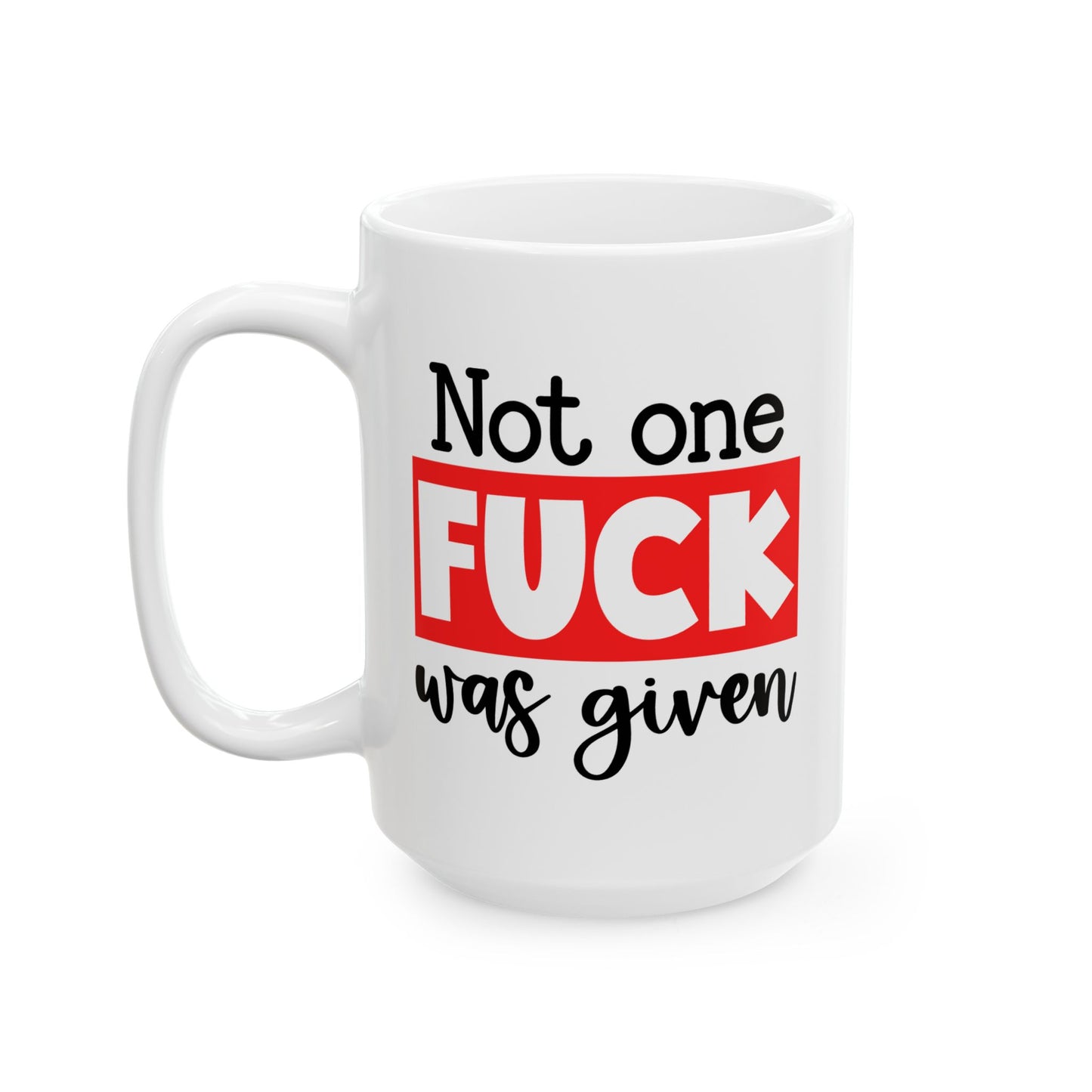 Adult Mug - Not One Fuck Was Given