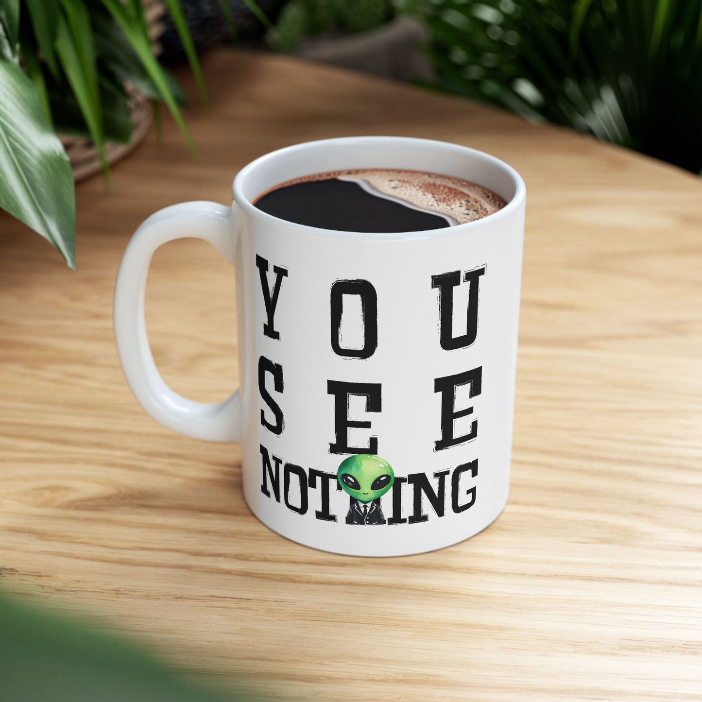 Alien Mug - You See Nothing
