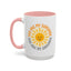 Motivational Mug - You Are My Sunshine