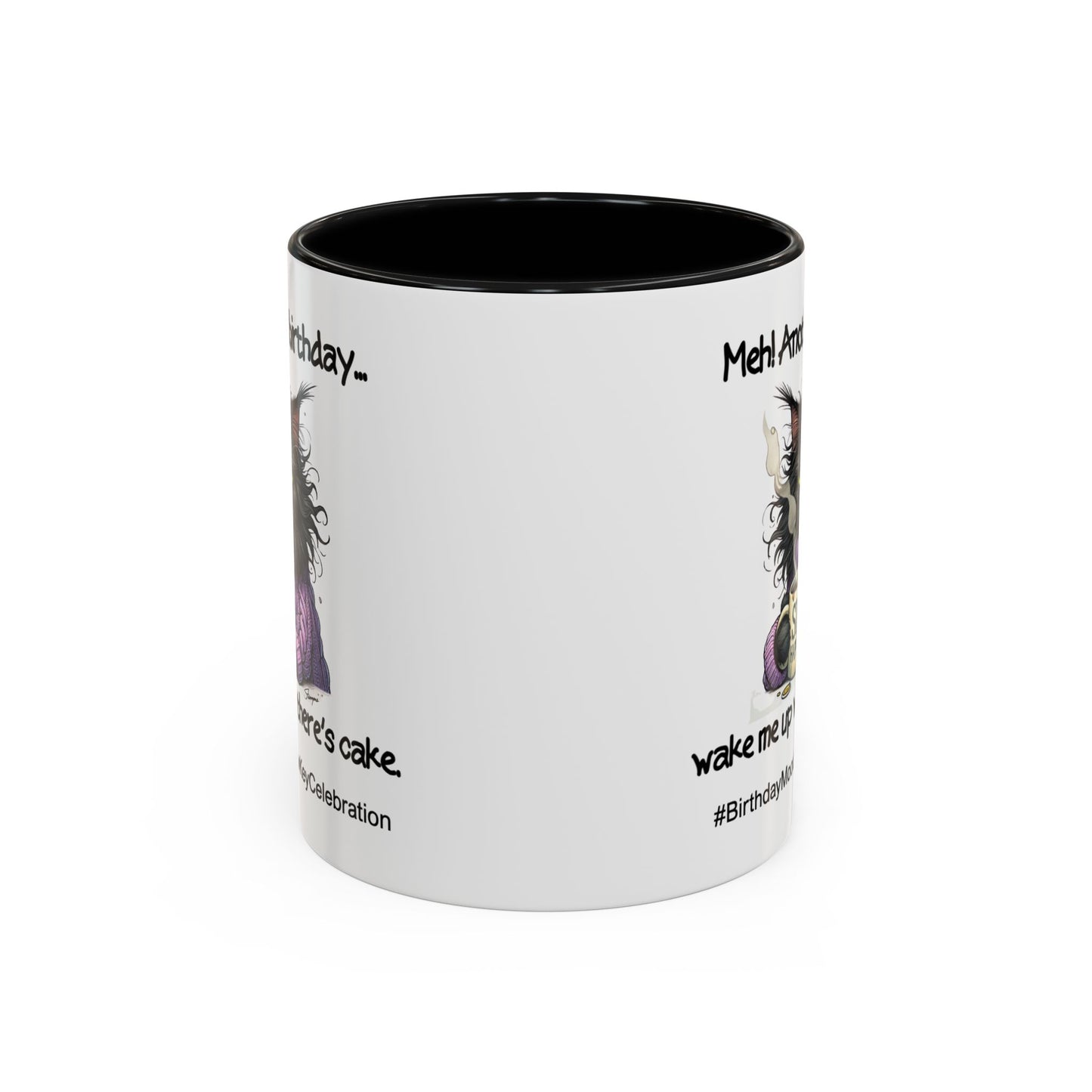 Birthday Mug - Meh! Another Birthday