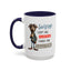 Humor Mug - Sorry I Don't Take Orders