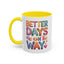 Wellness Mug - Better Days