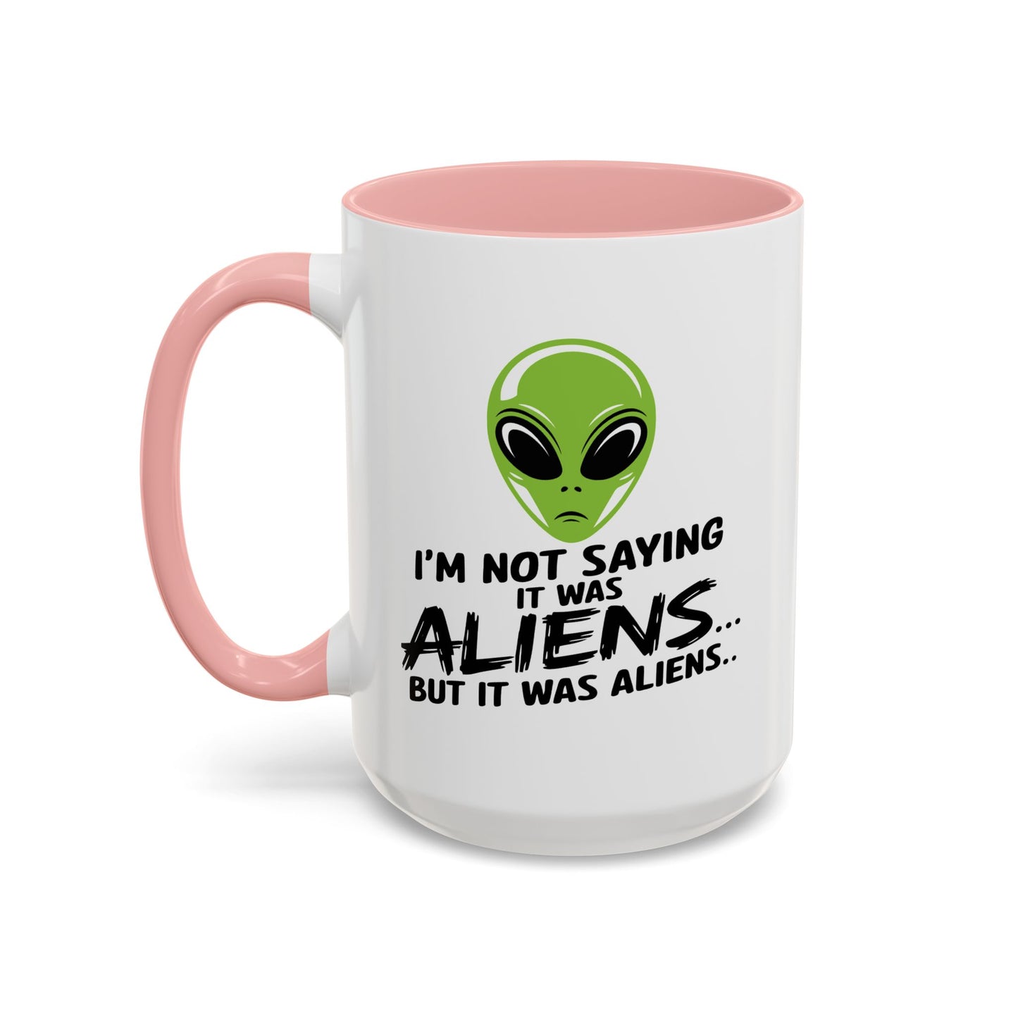Alien Mug - I'm Not Saying
