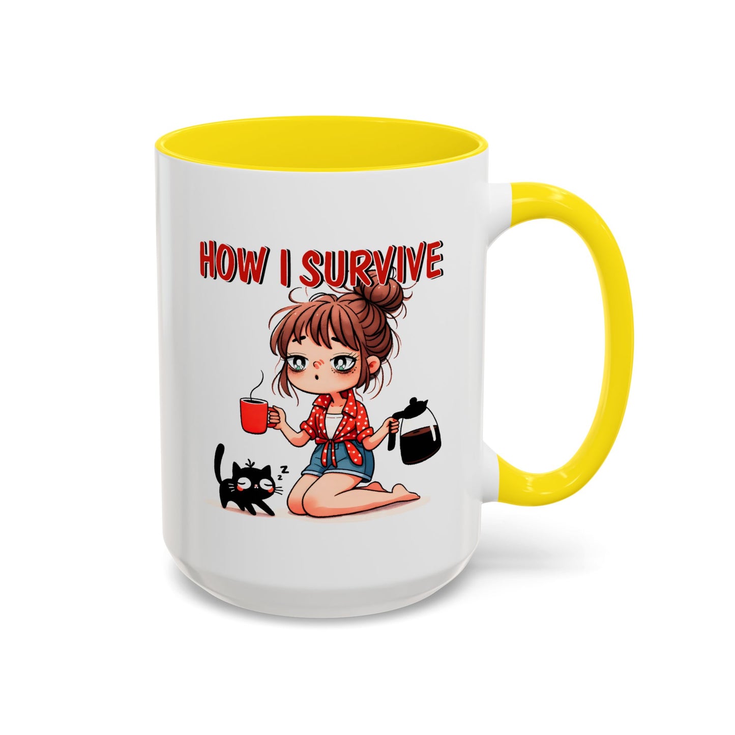 Humor Mug - How I Survive