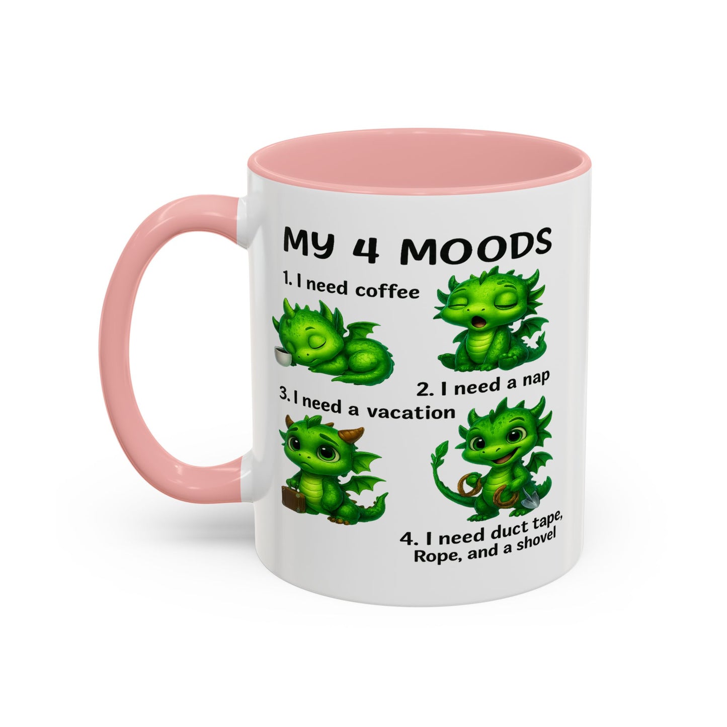 Humor Mug - My 4 Moods Dragon