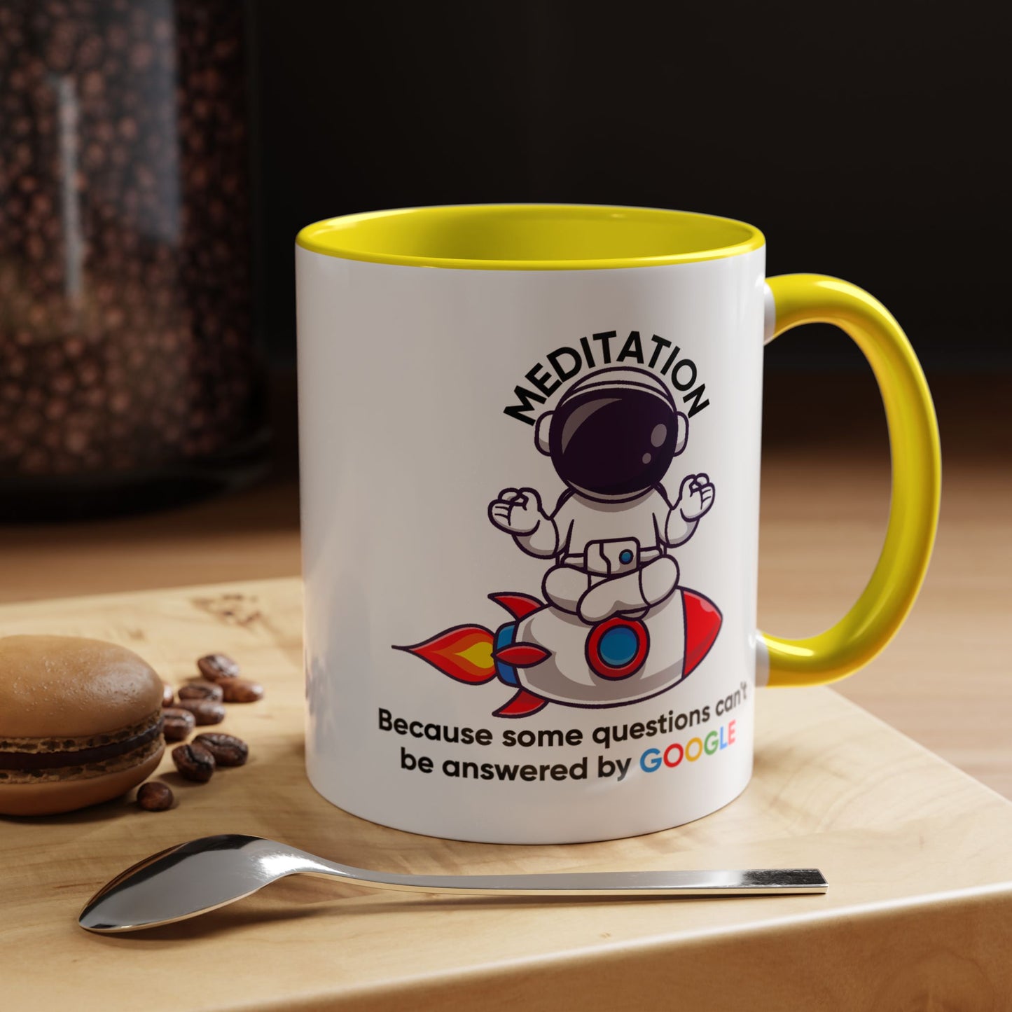 Humor Mug - Meditation Because Some Questions Can't Be Answered By Google