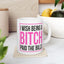 Adult Mug - I wish Being a Bitch Paid The Bills