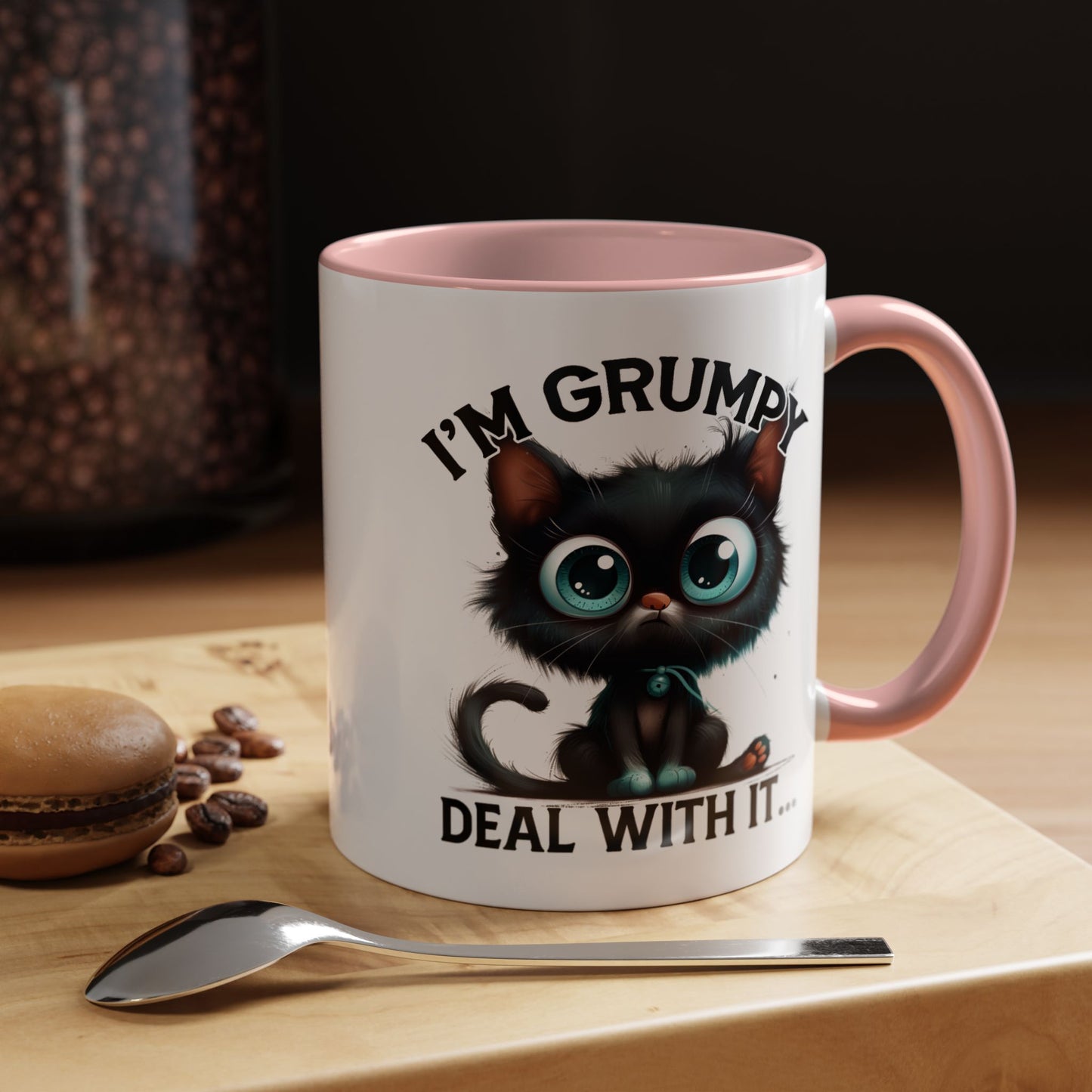 Humor Mug - I'm Grumpy Deal With It