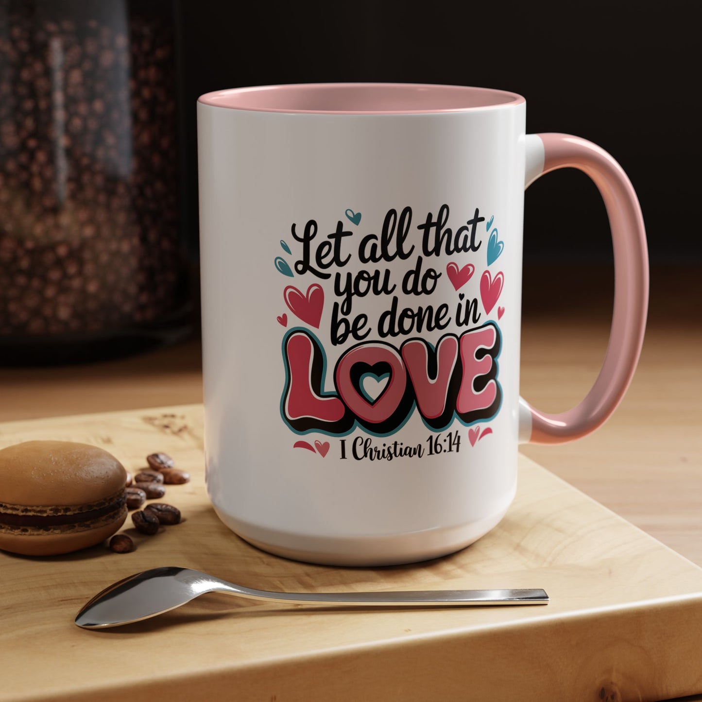 Anniversary Mug - Let All That You Do