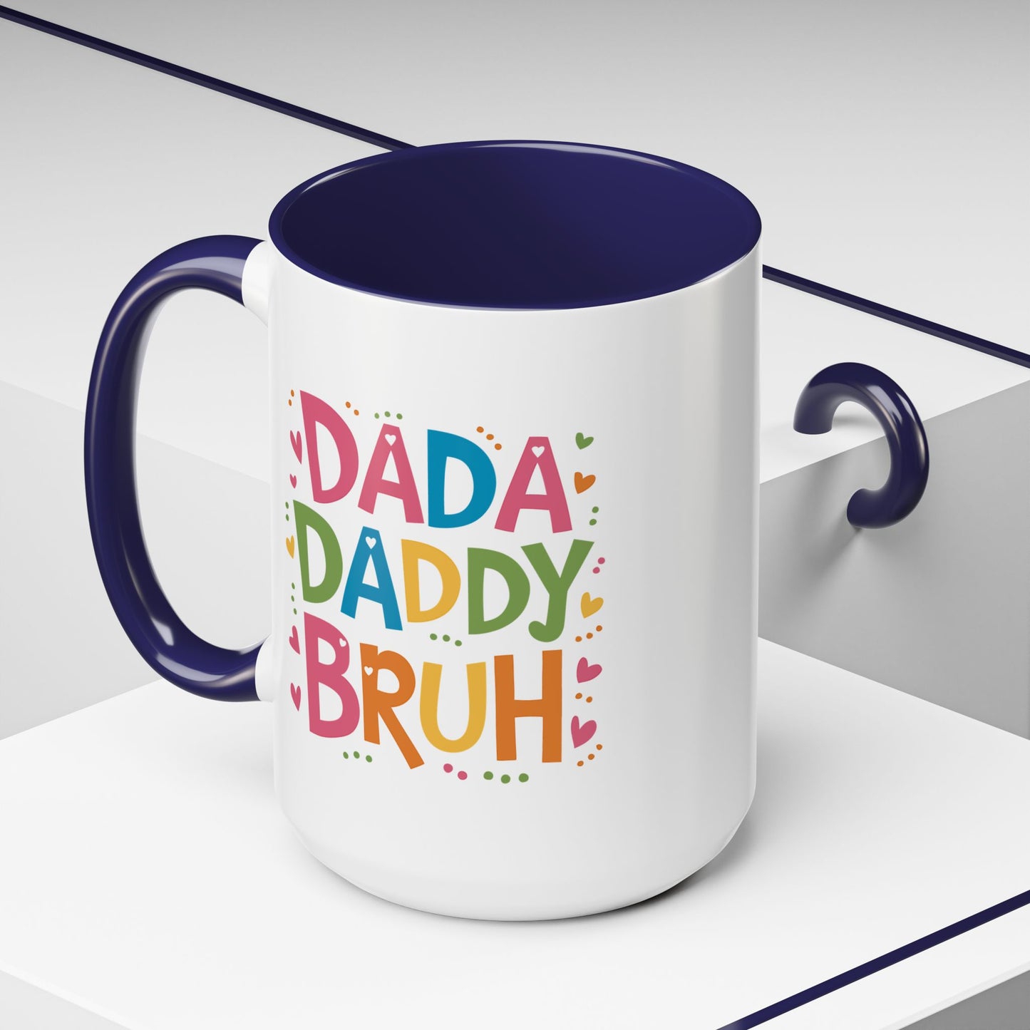 Father's Day Mug - Dada Daddy Dad Bruh