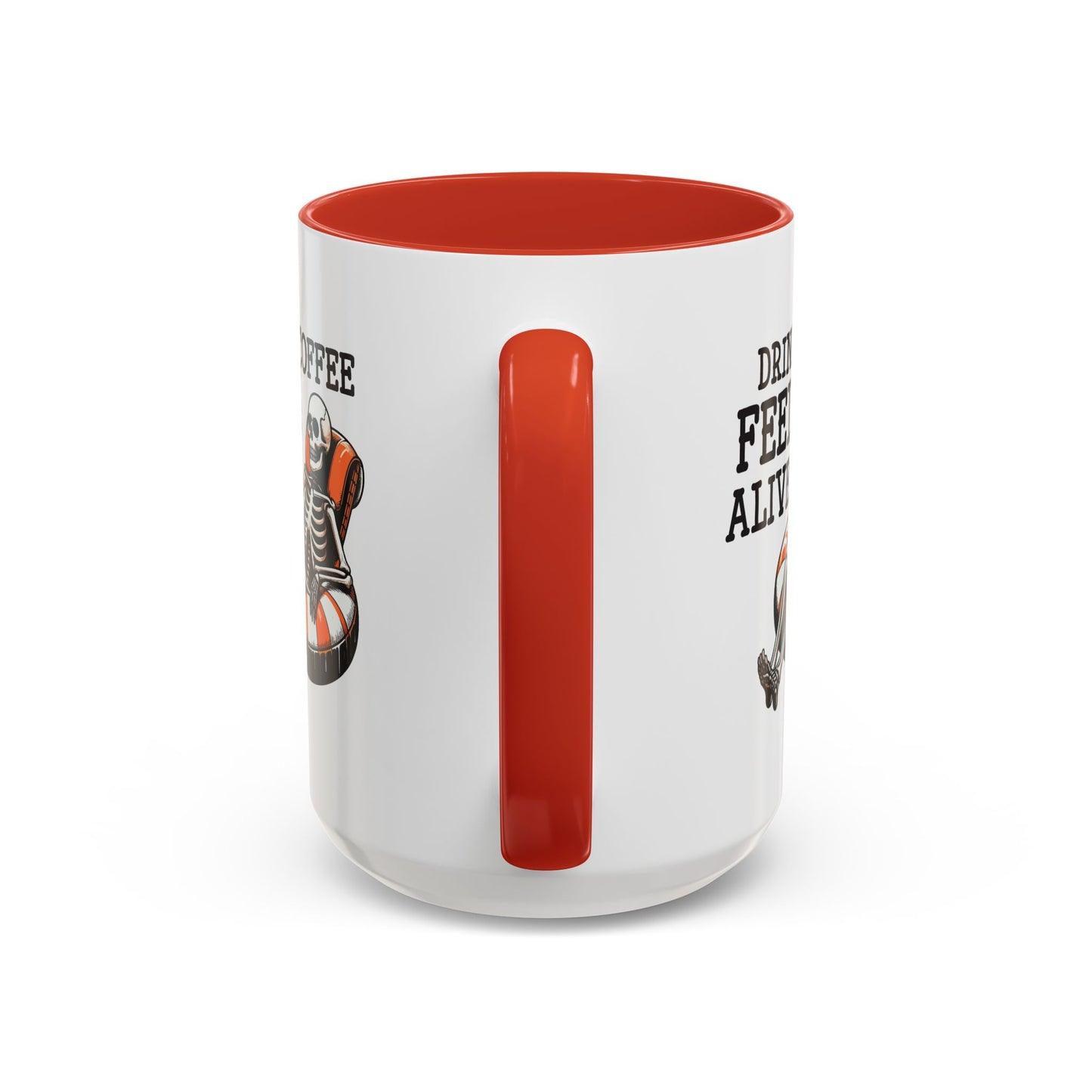 Humor Mug - Drink Coffee Feel Alive