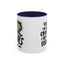 Humor Mug - Yes I am as Crazy