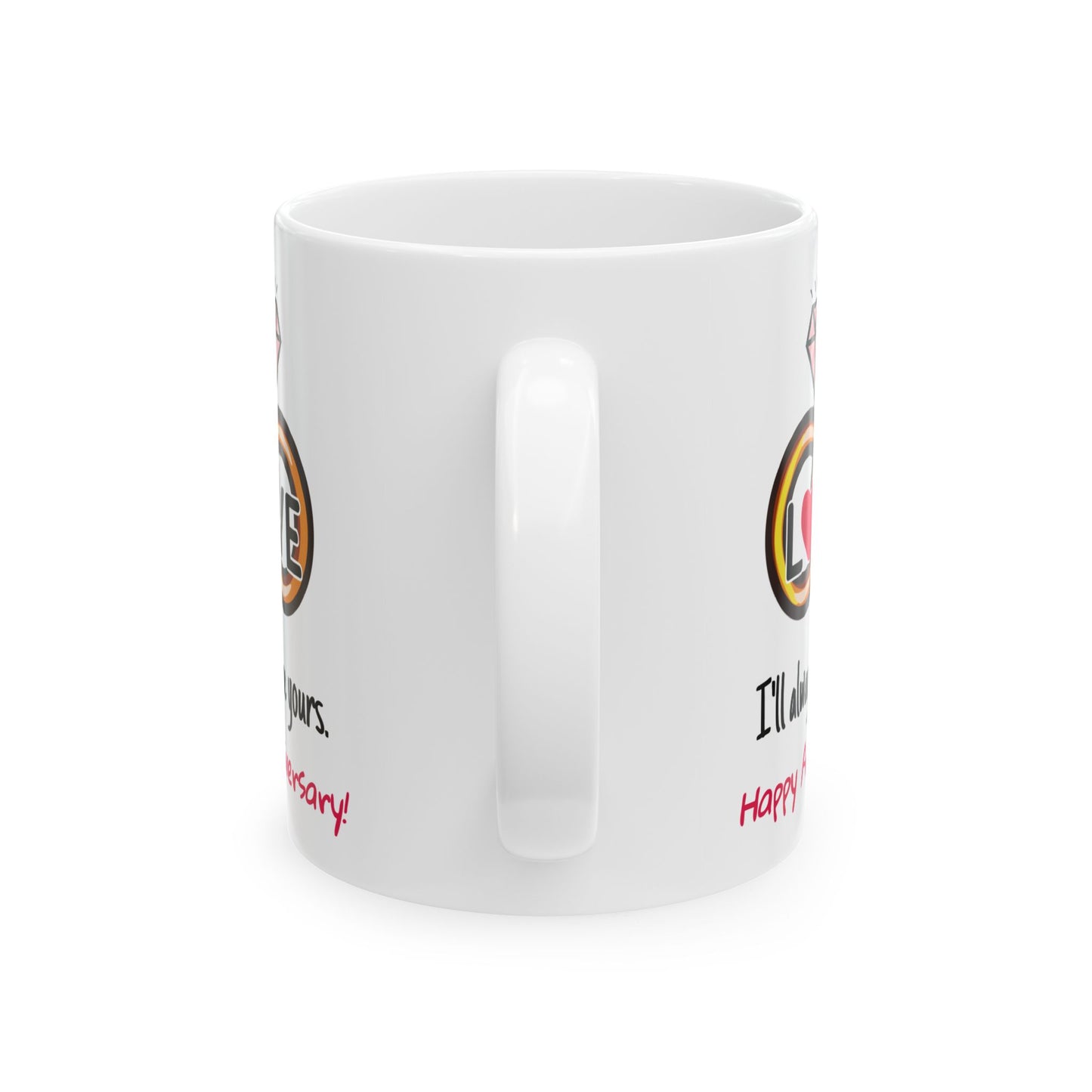 Anniversary Mug - I'll Always Be Yours