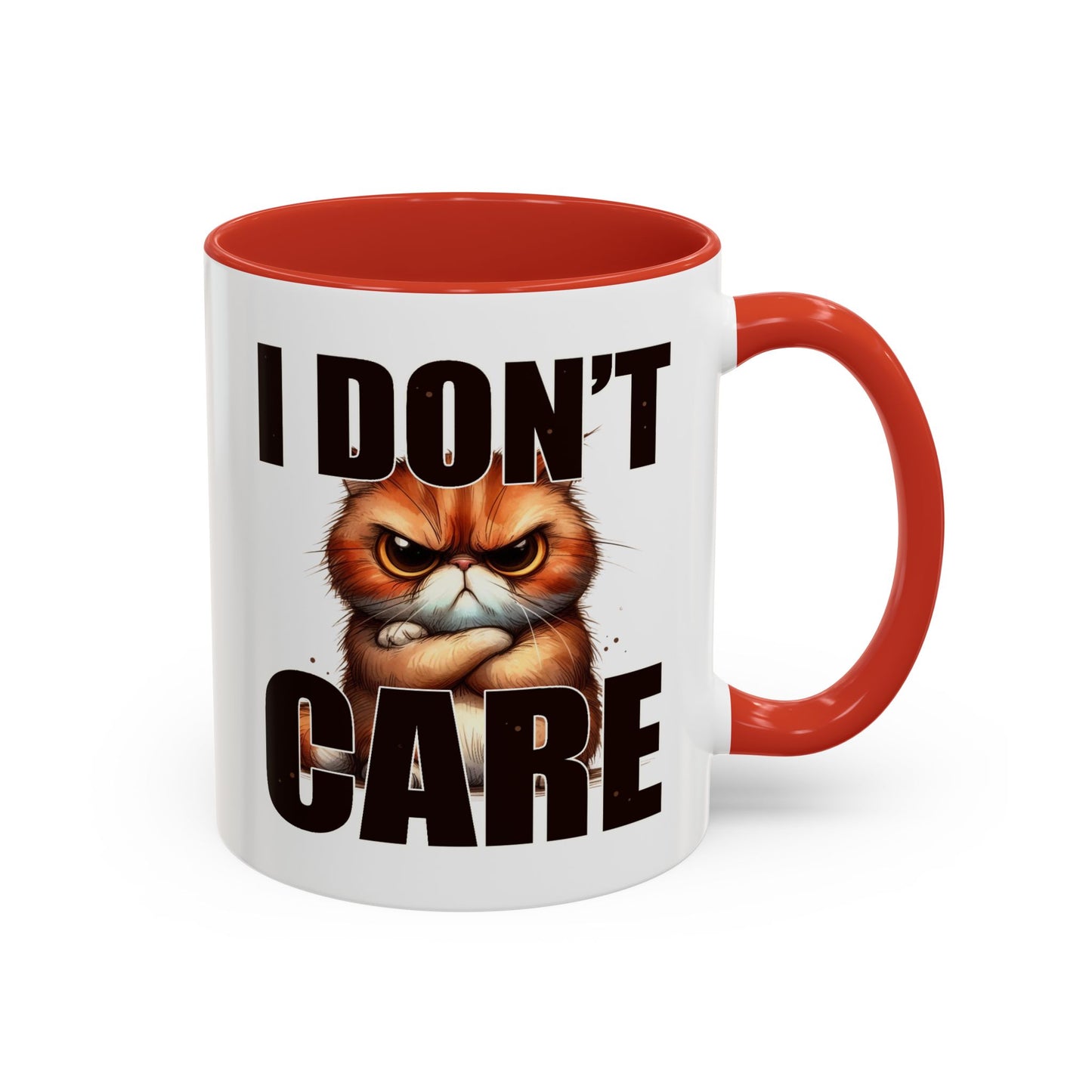 Humor Mug - I Don't Care