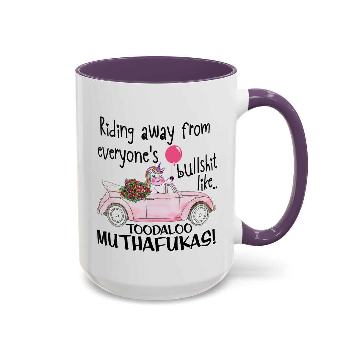 Adult Mug - Riding Away From Everyones Bullshit