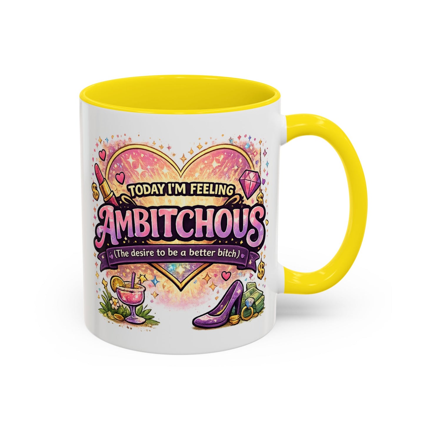 Humor Mug - Ambitchous