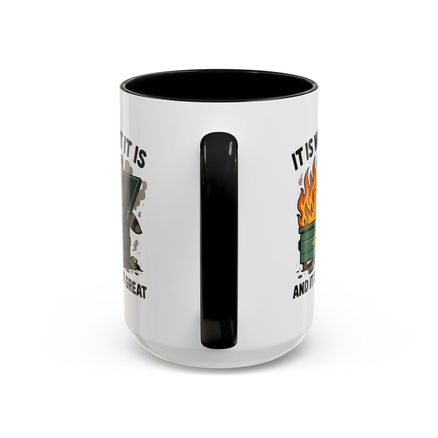 Humor Mug - It Is What It Is