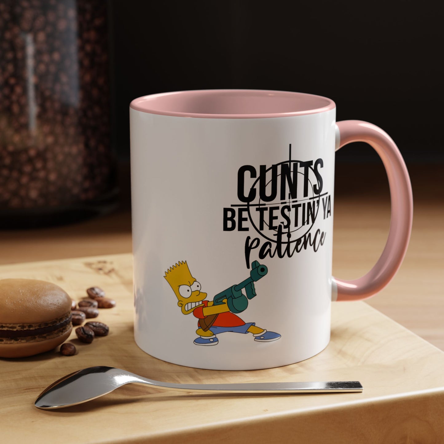 Adult Mug - Cunts Be Testing Ya Patience